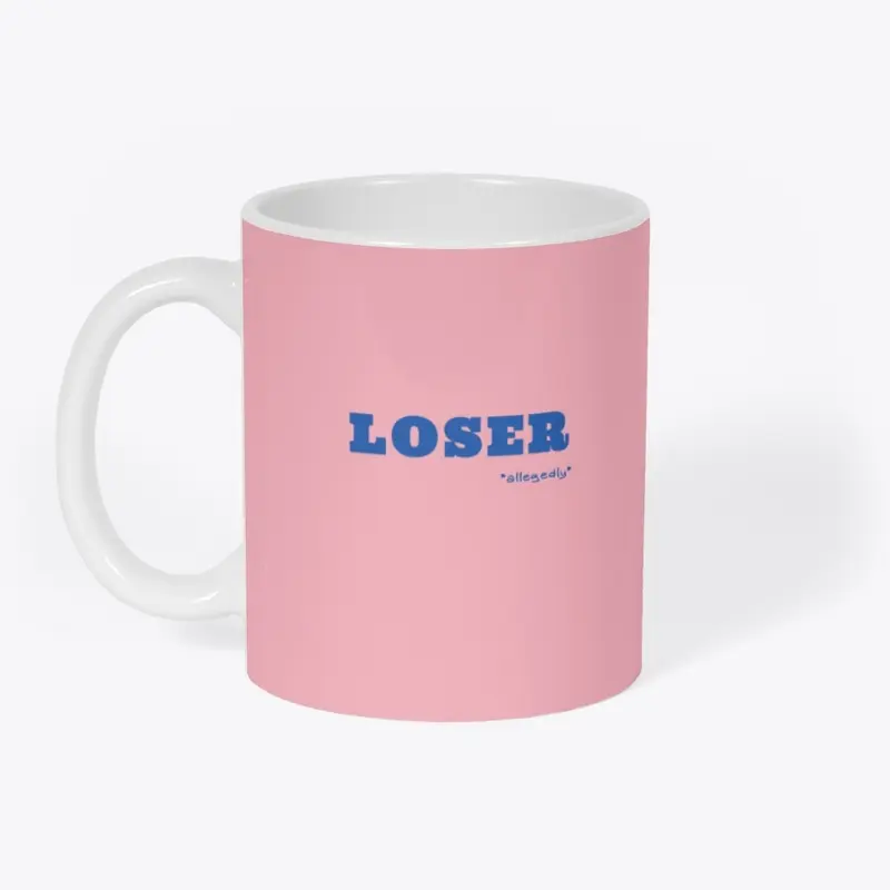 Allegedly Loser