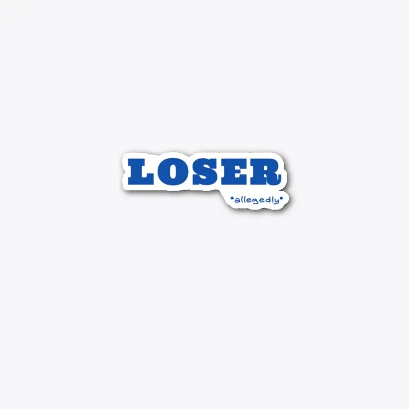 Allegedly Loser